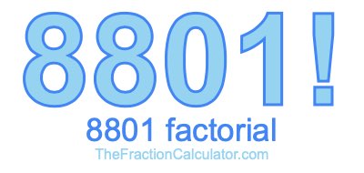 Factorial of 8801 8801 Factorial