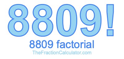 Factorial of 8809 8809 Factorial