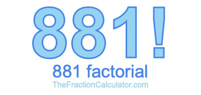 881 Factorial