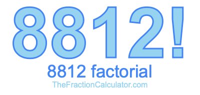 8812 Factorial