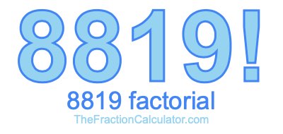 8819 Factorial