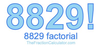 8829 Factorial