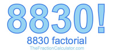 Factorial of 8830 8830 Factorial