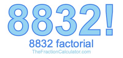 Factorial of 8832 8832 Factorial