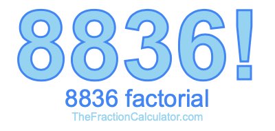 Factorial of 8836 8836 Factorial
