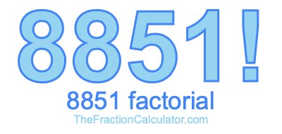 Factorial of 8851 8851 Factorial