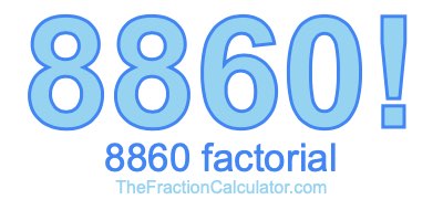 8860 Factorial