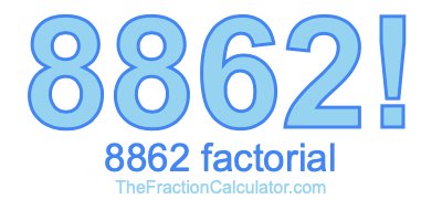 Factorial of 8862 8862 Factorial