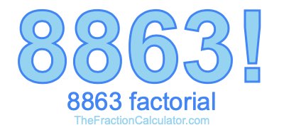Factorial of 8863 8863 Factorial