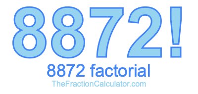 Factorial of 8872 8872 Factorial
