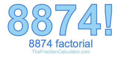 Factorial of 8874 8874 Factorial