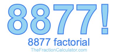 Factorial of 8877 8877 Factorial