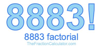 8883 Factorial