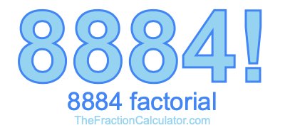Factorial of 8884 8884 Factorial
