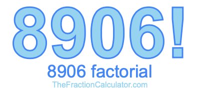 8906 Factorial