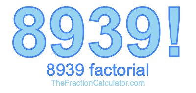 8939 Factorial
