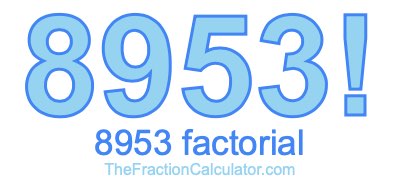 8953 Factorial