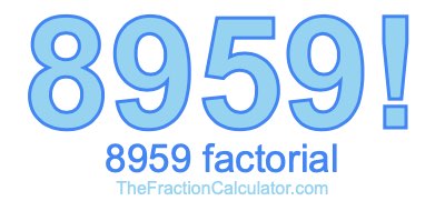 8959 Factorial