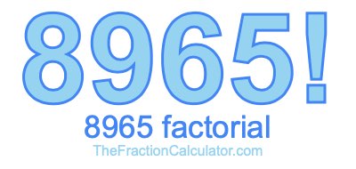 8965 Factorial