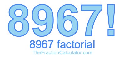 8967 Factorial