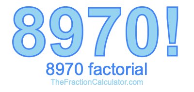 8970 Factorial
