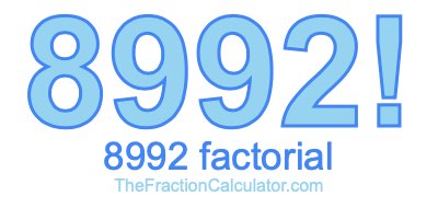 8992 Factorial