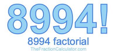 8994 Factorial