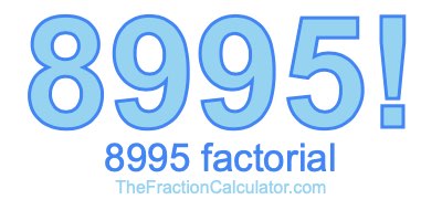 8995 Factorial