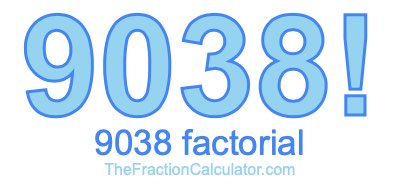 9038 Factorial