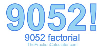 9052 Factorial