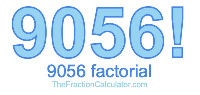 9056 Factorial