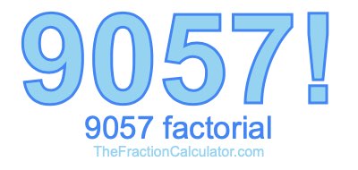 9057 Factorial