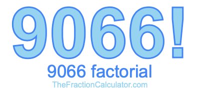 9066 Factorial