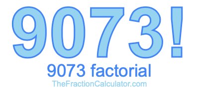 9073 Factorial