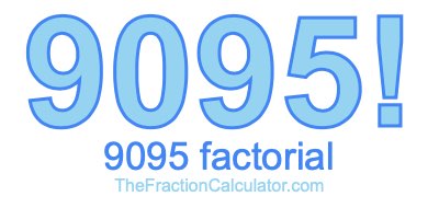 9095 Factorial