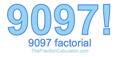 Factorial of 9097 9097 Factorial
