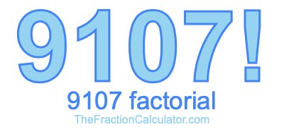 9107 Factorial