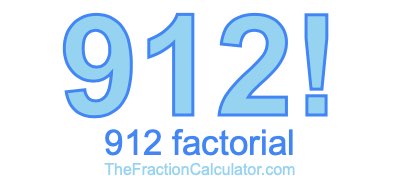 Factorial of 912 912 Factorial