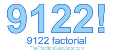 Factorial of 9122 9122 Factorial