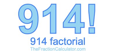 Factorial of 914 914 Factorial