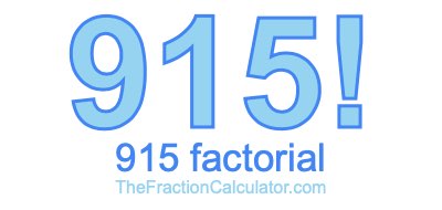 Factorial of 915 915 Factorial