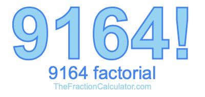 9164 Factorial