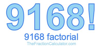 9168 Factorial