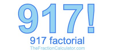 Factorial of 917 917 Factorial