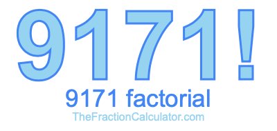9171 Factorial
