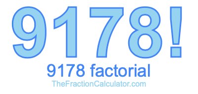 9178 Factorial