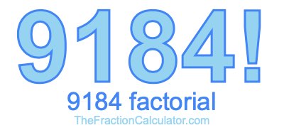 9184 Factorial