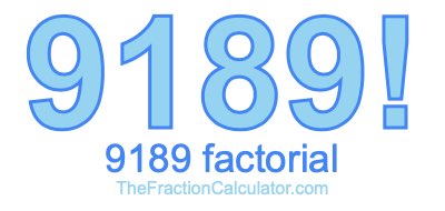9189 Factorial