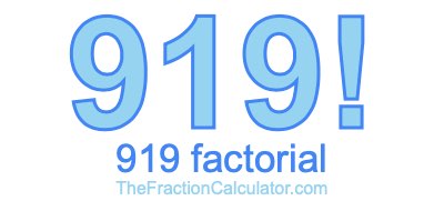 Factorial of 919 919 Factorial