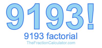 9193 Factorial